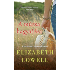 Elizabeth Lowell LOWELL, ELIZABETH - A MÚZSA HAGYATÉKA irodalom