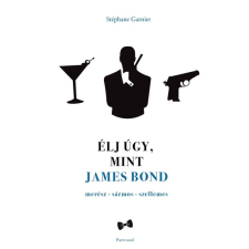  Élj úgy, mint James Bond társadalom- és humántudomány