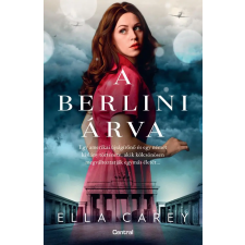 Ella Carey - A berlini árva egyéb könyv