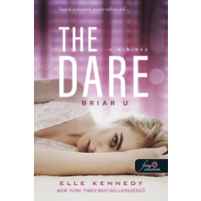 Elle Kennedy - The Dare - A kihívás - Briar U 4. regény
