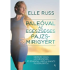 Elle Russ Paleóval az egészséges pajzsmirigyért