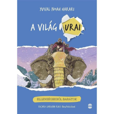  Ellenségekből barátok - A világ urai 3. gyermek- és ifjúsági könyv