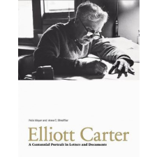  Elliott Carter – Felix Meyer, Anne C. Shreffler idegen nyelvű könyv