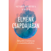  - Elménk csapdájában - Elfogadás és tudatosság a sémáink kezelésében