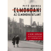 Elmondani az elmondhatatlant - A nemi erőszak Magyarországon a II. világháború alatt