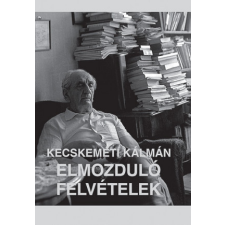 Elmozduló felvételek történelem