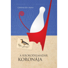 Előretolt helyőrség íróakadémia A krokodilmadár koronája regény