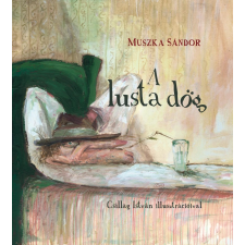 Előretolt helyőrség íróakadémia A lusta dög irodalom