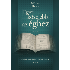 Előretolt helyőrség íróakadémia Egyre közelebb az éghez irodalom