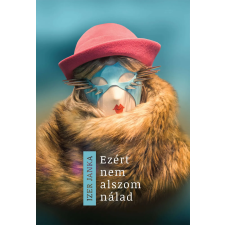 Előretolt helyőrség íróakadémia Ezért nem alszom nálad regény