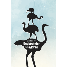 Előretolt helyőrség íróakadémia Röpképtelen madarak irodalom