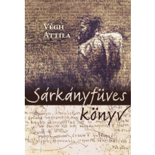 Előretolt helyőrség íróakadémia Sárkányfüves könyv irodalom