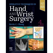 ELSEVIER Operative Techniques: Hand and Wrist Surgery | Kevin C. Chung egyéb könyv