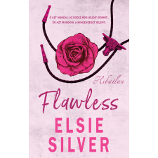 Elsie Silver - Flawless – Hibátlan (éldekorált kiadás) regény