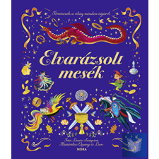  Elvarázsolt mesék - Történetek a világ minden tájáról gyermek- és ifjúsági könyv