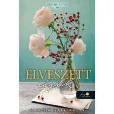 Elveszett rózsák - Orgonalányok 2. regény