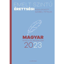  Emelt szintű érettségi - magyar nyelv és irodalom - 2023 tankönyv