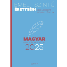  - Emelt szintű érettségi - magyar nyelv és irodalom 2025 egyéb könyv