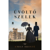 Emily Brontë - Üvöltő szelek
