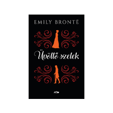  Emily Brontë - Üvöltő szelek regény
