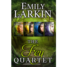 Emily Larkin (magánkiadás) The Fey Quartet egyéb e-könyv