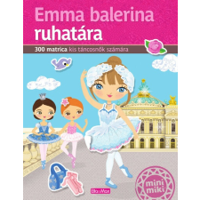  Emma balerina ruhatára - Különböző kultúrák babáinak ruhatára gyermek- és ifjúsági könyv