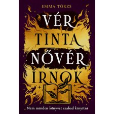 Emma Törzs - Vér, tinta, nővér, írnok regény