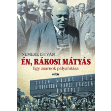  Én, Rákosi Mátyás történelem