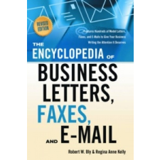 Encyclopedia of Business Letters, Faxes, and E-Mail – Robert Bly idegen nyelvű könyv