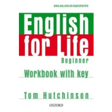  English for Life Beginner Workbook with Key – Thomas Hutchinson idegen nyelvű könyv