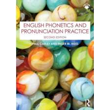  English Phonetics and Pronunciation Practice – Paul Carley idegen nyelvű könyv