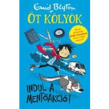 Enid Blyton Indul a mentőakció! - Öt kölyök 5. irodalom