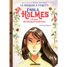  Enola Holmes e il caso del bouquet misterioso. Le indagini a fumetti di Nancy Springer – Serena Blasco idegen nyelvű könyv