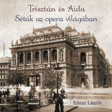 Eősze László Séták az opera világában (BK24-140517) művészet