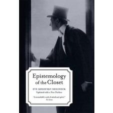  Epistemology of the Closet, Updated with a New Preface – E K Sedgwick idegen nyelvű könyv