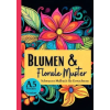 epubli Schwarzes Malbuch für Erwachsene "Blumen &amp; Florale Muster" | Lucy´s Schwarze Malbücher