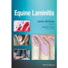 Equine Laminitis – James K. Belknap,Raymond J. Geor idegen nyelvű könyv