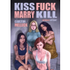 Eraserhead Press Kiss Fuck Marry Kill | Mellick Carlton