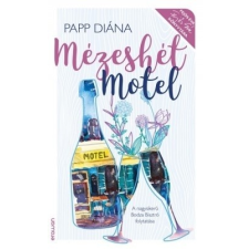 Erawan Papp Diána - Mézeshét motel (új példány) irodalom