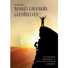 Erdei Turisztikai Tanácsadó és Szolgáltató Kft Somlói galuskás gulyásleves 2.0 gazdaság, üzlet