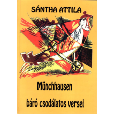 Erdélyi Híradó Könyvkiadó Münchhausen báró csodálatos versei - Sántha Attila antikvárium - használt könyv