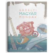 Erdélyi magyar mondák történelem
