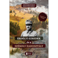 Erdélyi Szalon Erdélyi ezredek és a Székely Hadosztály történelem