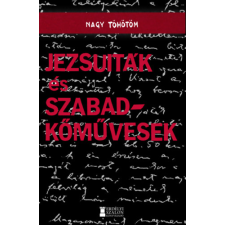 Erdélyi Szalon-IAT Kiadó Jezsuiták és szabadkőművesek történelem