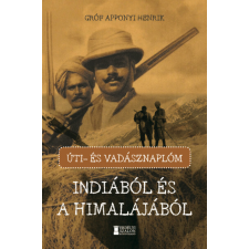 Erdélyi Szalon Könyvkiadó Úti- és vadásznaplóm Indiából és a Himalájából hobbi, szabadidő