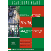 Erdős József, Prileszky Csilla ERDÕS JÓZSEF, PRILESZKY CSILLA - HALLÓ, ITT MAGYARORSZÁG! I. - LETÖLTHETÕ HANGANYAGGAL (VIRTUÁLIS MELLÉKL