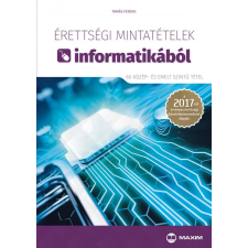  Érettségi mintatételek informatikából (60 közép- és emelt szintű tétel) tankönyv