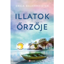 Erica Bauermeister Illatok őrzője irodalom