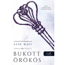 Erin Watt - Bukott örökös - A Royal család 4. regény