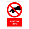  Érinteni tilos!